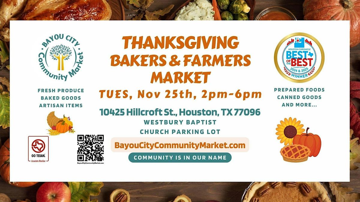 Bayou City Community Thanksgiving Bakers and Farmers Market