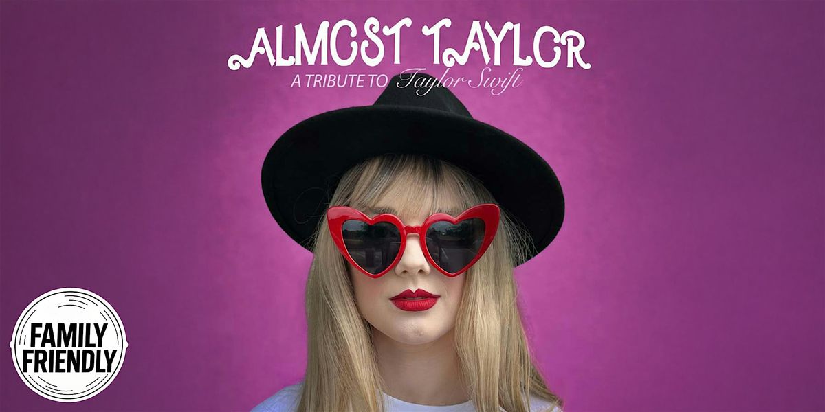 Almost Taylor - Taylor Swift Tribute