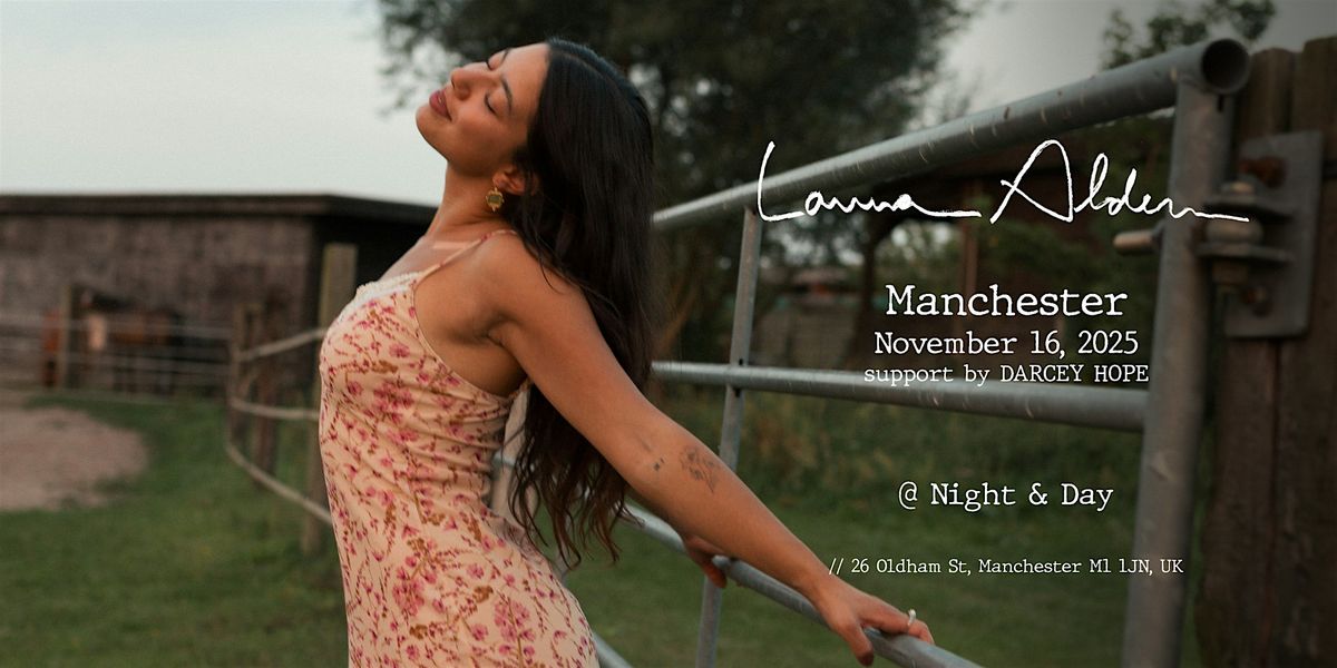 Laura Alden - UK & Ireland Tour (Manchester)