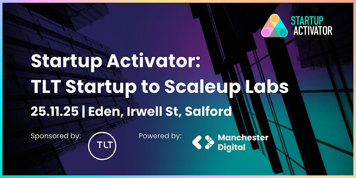 Startup Activator: TLT Startup to Scaleup Labs