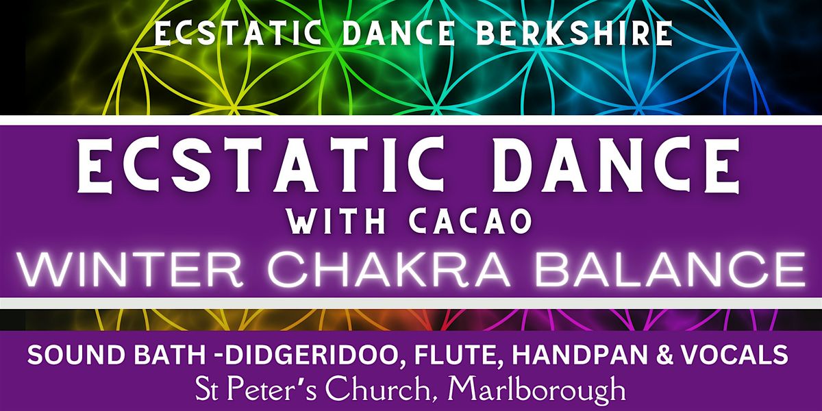 Marlborough Ecstatic Dance Journey & Cacao: Winter Chakra Balance