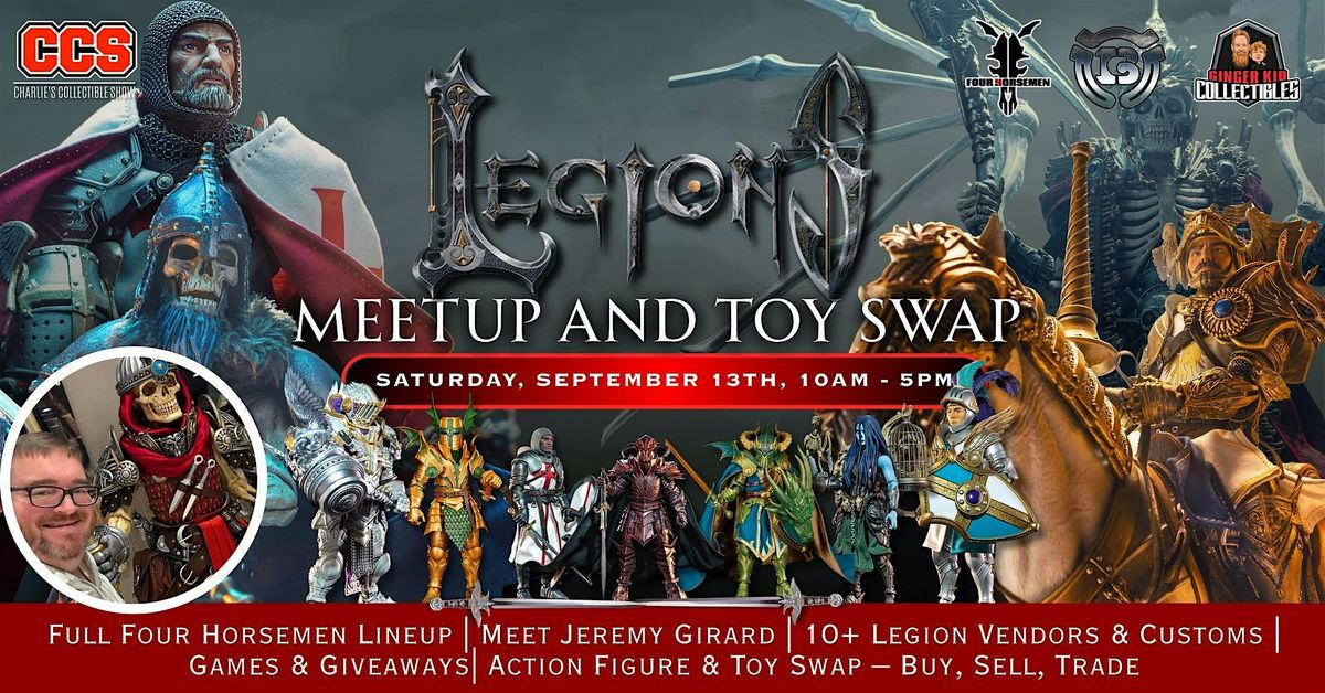 Legions Meetup & Toy Swap