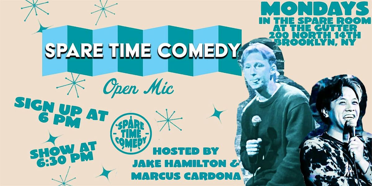 Spare Time Comedy Open Mic (Mondays At The Gutter Spare Room)