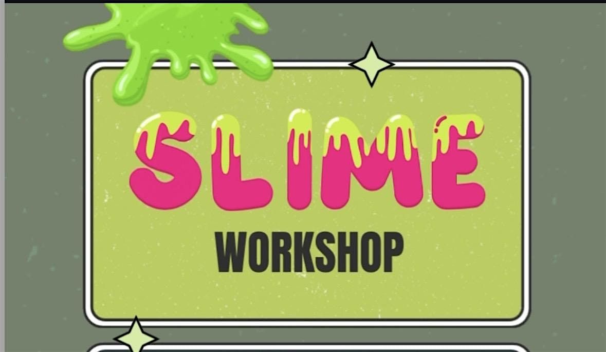 Kid-Friendly Slime Workshop