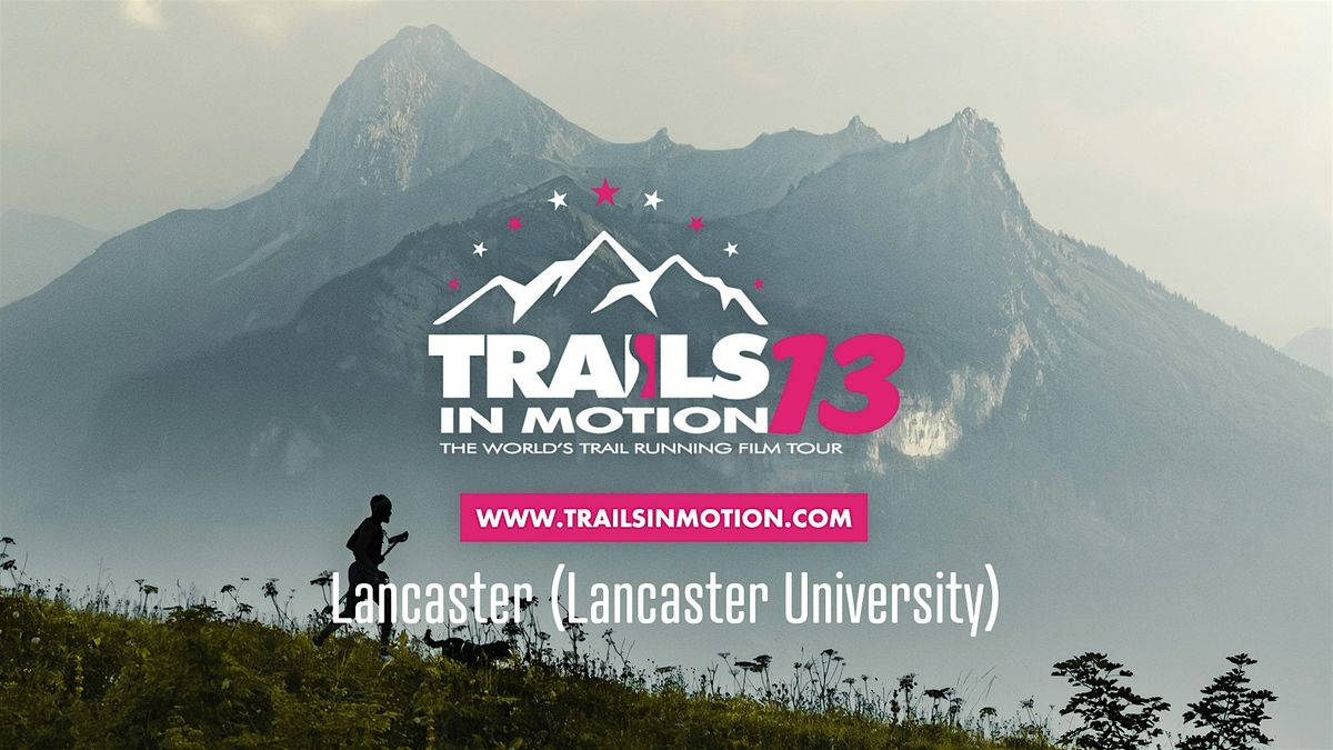 Trails In Motion 13 Film Tour - Lancaster
