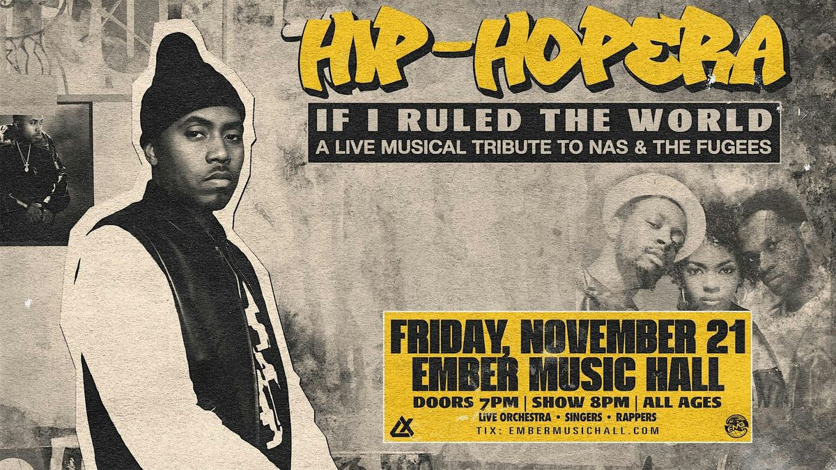 Hip Hopera: If I Ruled The World (Nas Tribute)