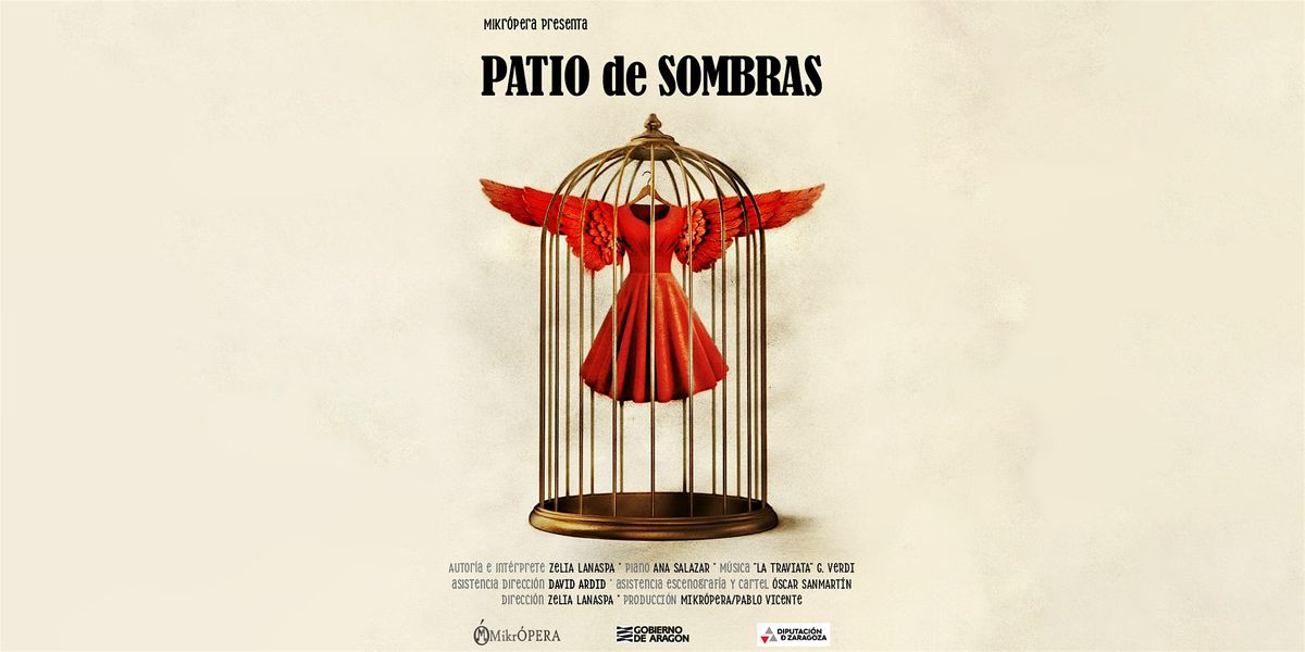 PATIO DE SOMBRAS de Zelia Lanaspa - TEATRO L\u00cdRICO - \u00d3pera