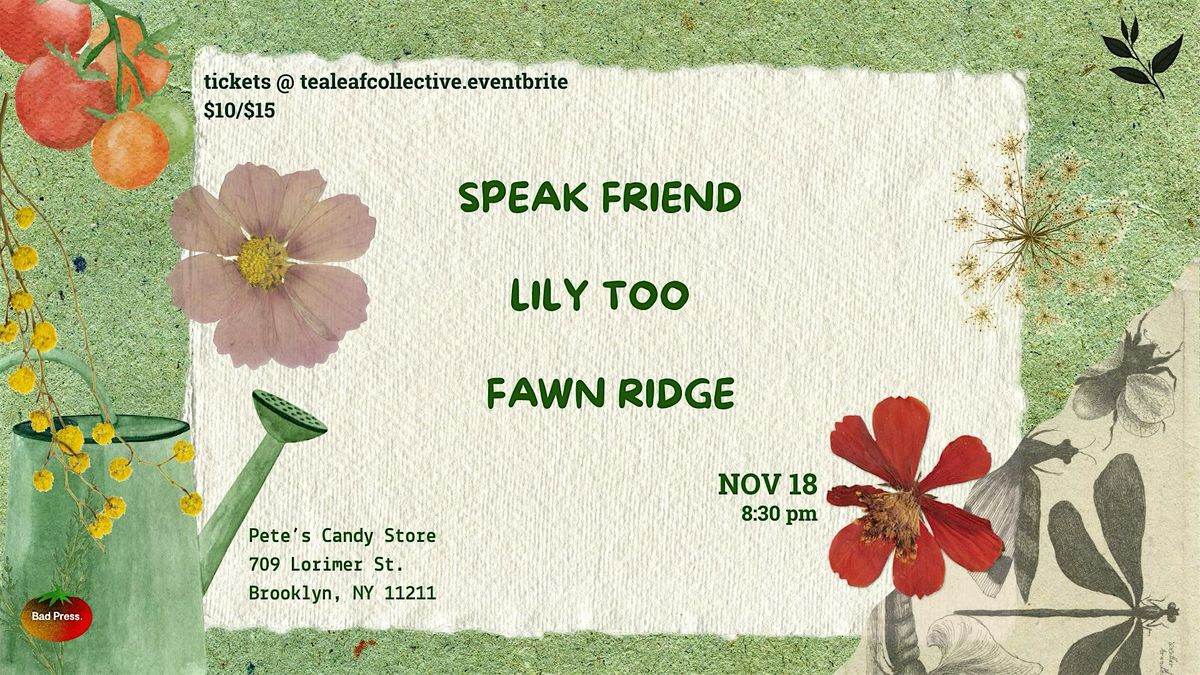 Speak Friend \/ Lily Too \/ Fawn Ridge
