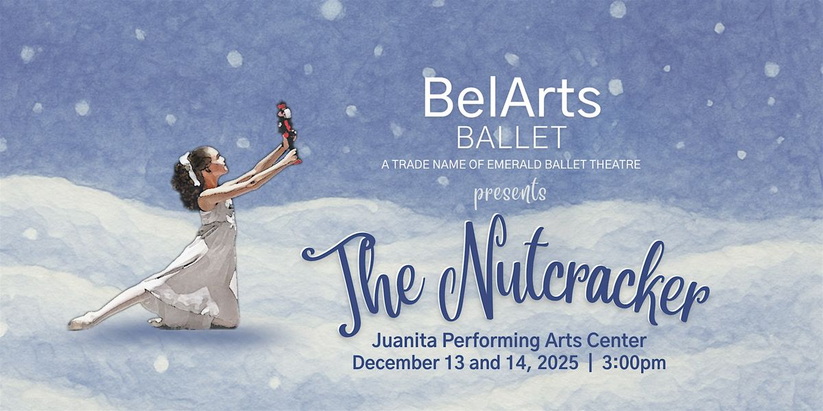 Saturday, December 13: BelArts Ballet presents The Nutcracker