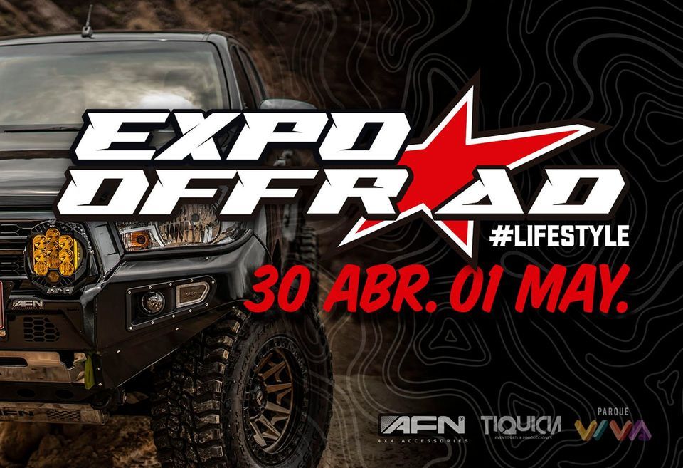 EXPO OFF ROAD 2022 Parque Viva, Heredia, HE April 30 to May 1
