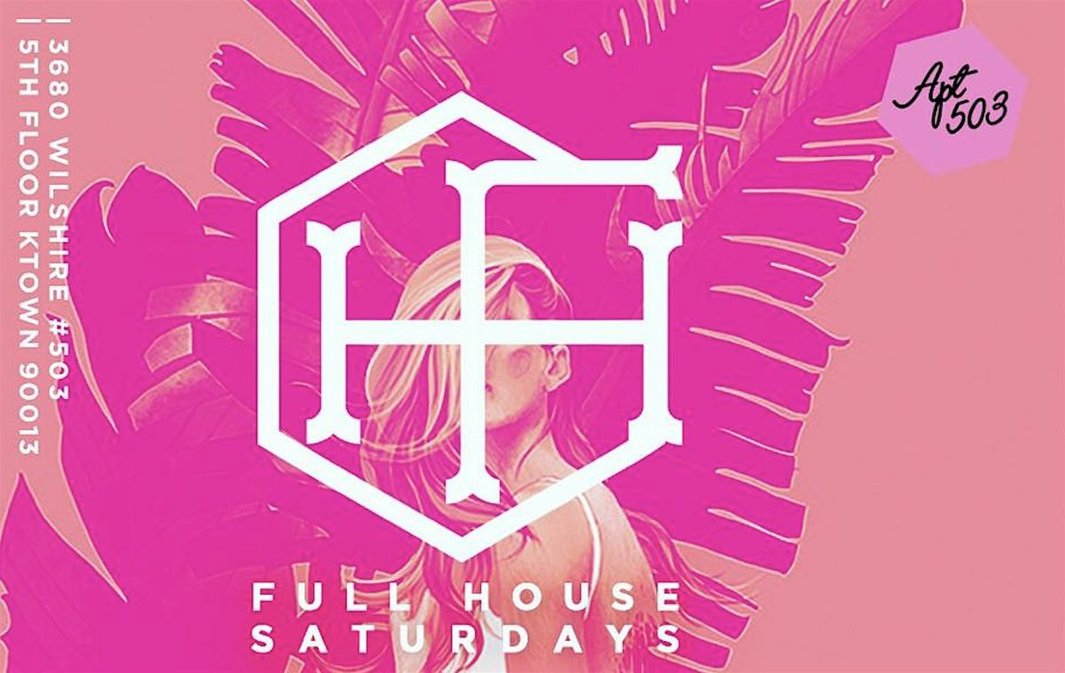 Copy of Full House Saturdays at Apt 503 Ktown