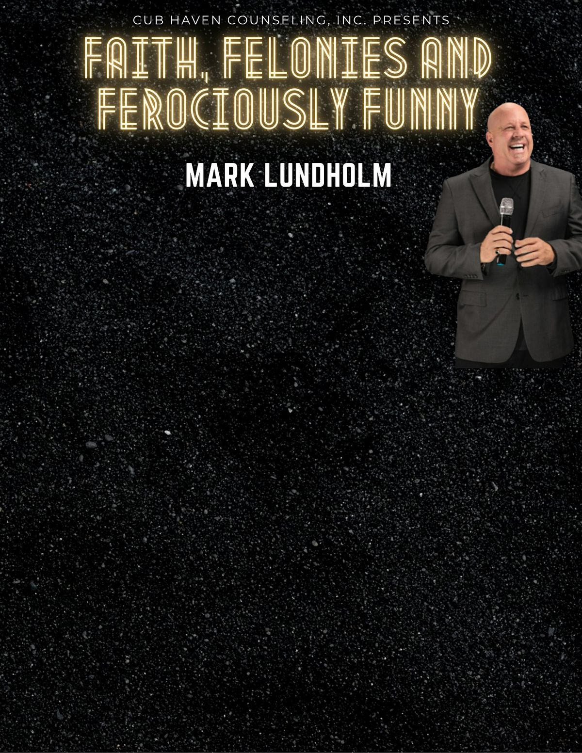 Faith, Felonies and Ferociously Funny by Mark Lundholm