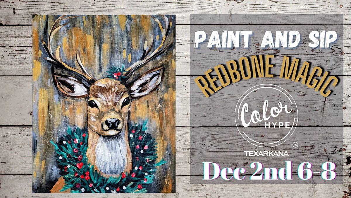 "Holiday Stag" Paint and Sip with ColorHype TXK at Redbone Magic