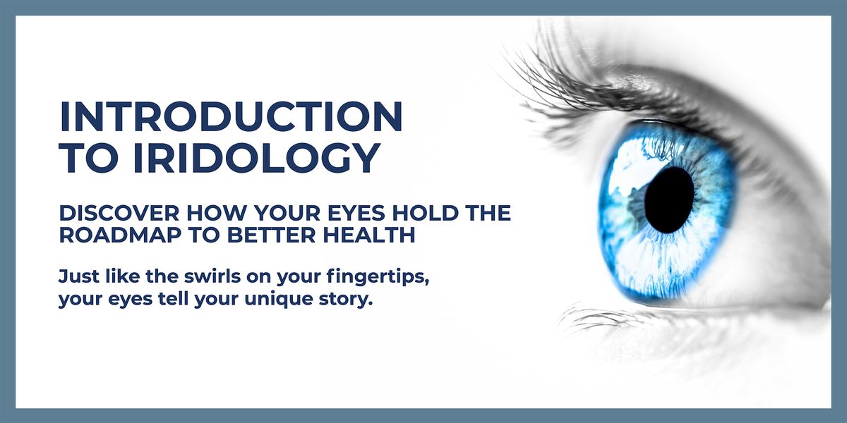 INTRODUCTION TO IRIDOLOGY