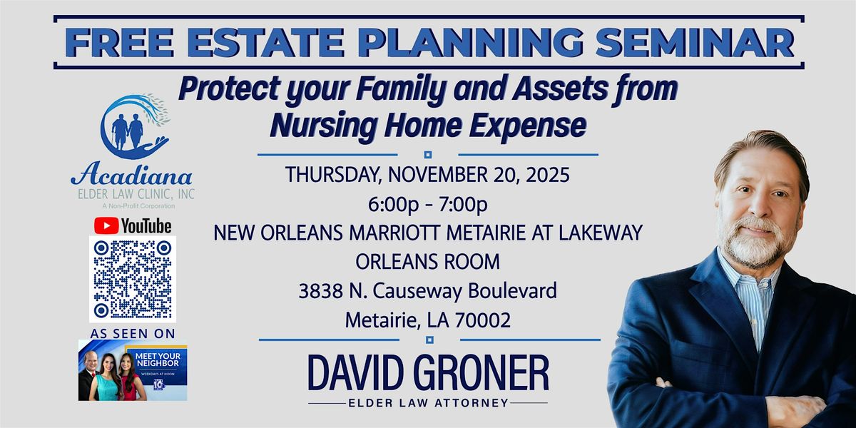 FREE ESTATE PLANNING SEMINAR IN METAIRIE, LA