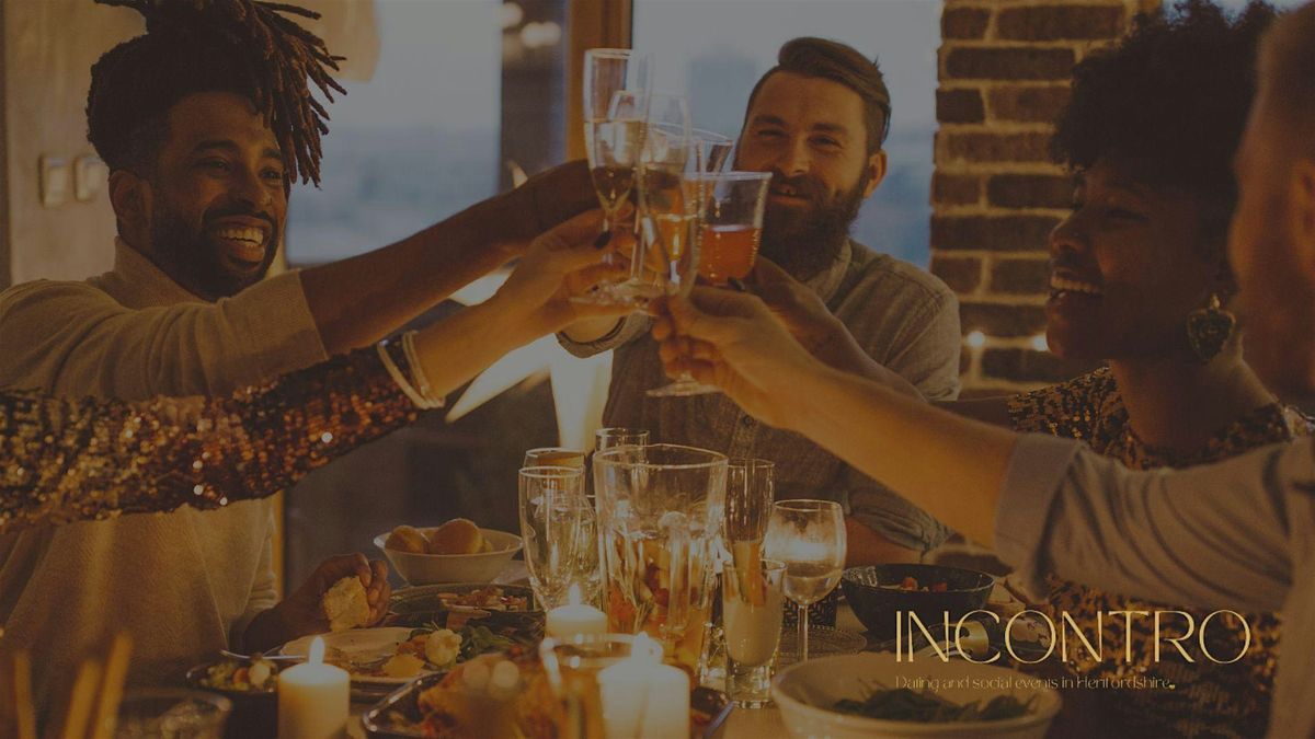 Singles Dinner in Watford: Ages 45 - 57ish