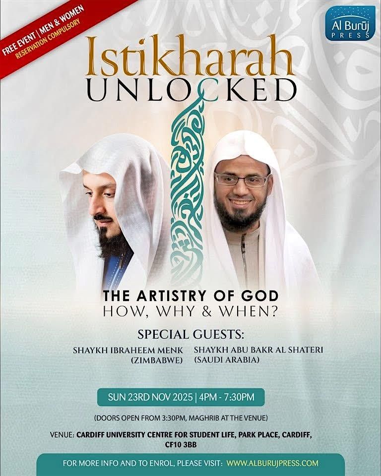 Cardiff: Istikharah Unlocked: The Artistry of God \u2013 How, Why & When?