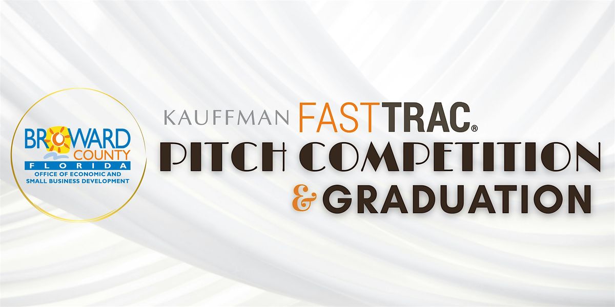 Kauffman Pitch Competition and Graduation