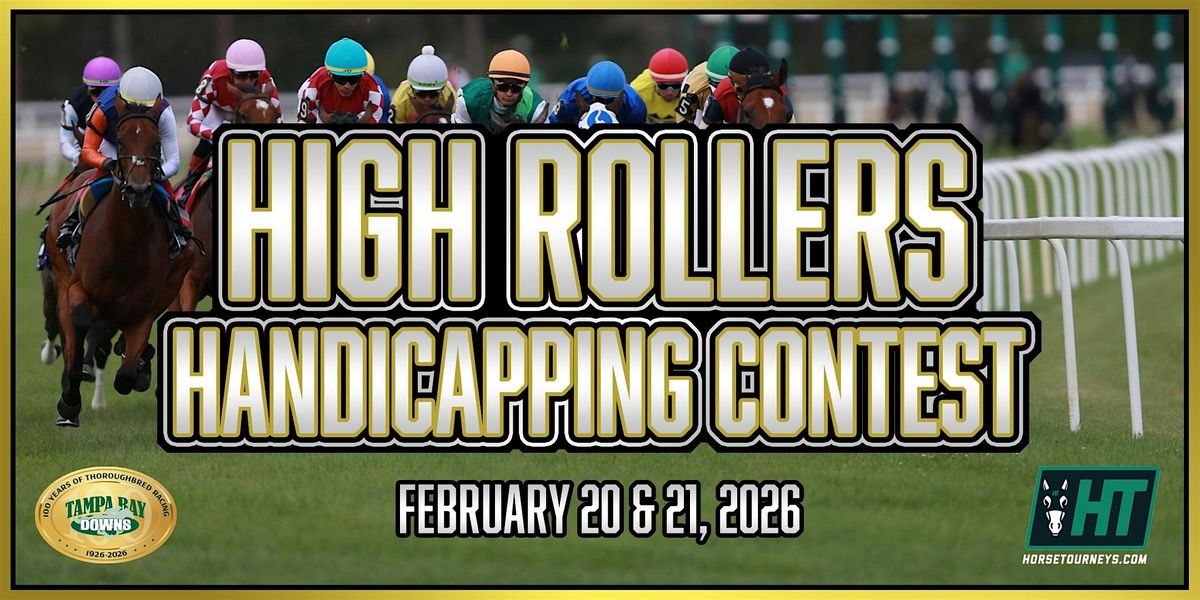 High Rollers Handicapping Contest Presented by Horse Tourneys