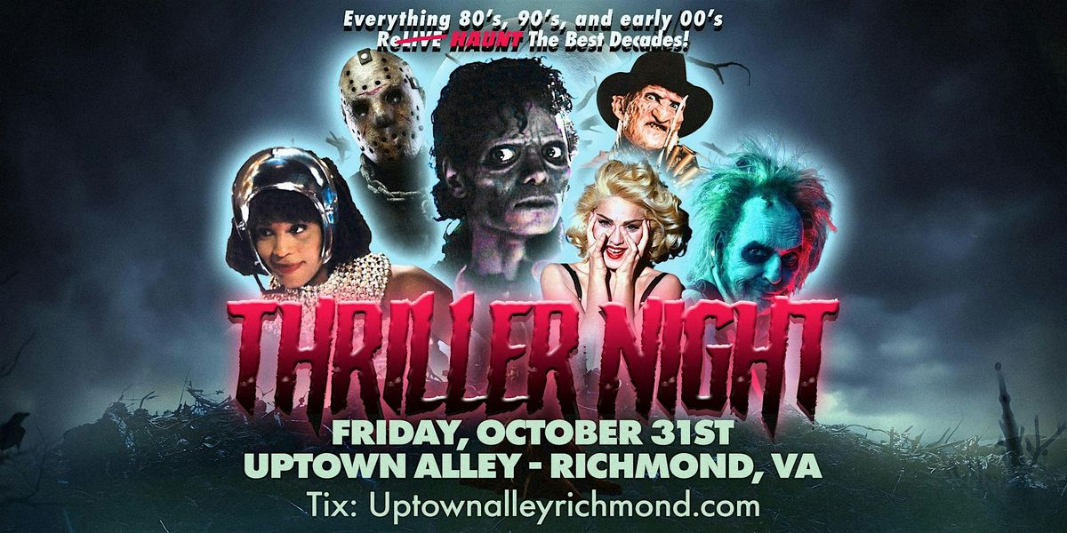 Thriller Night at Uptown Alley - Richmond\u2019s Biggest Halloween Party 2025