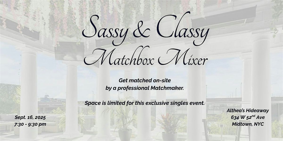 Sassy & Classy Matchbox Singles Mixer