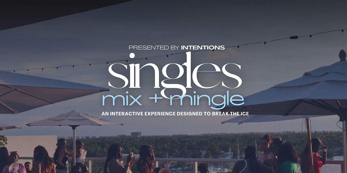 Singles Mix + Mingle @ Sunset Club @ Hollywood Beach (AGES 30+)