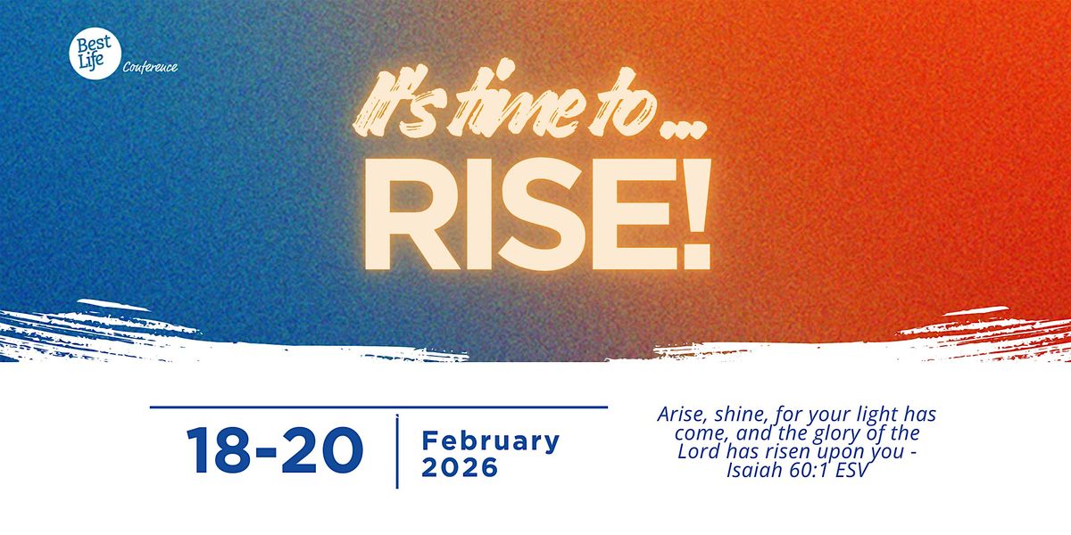Best Life Conference 2026: It's time to... RISE
