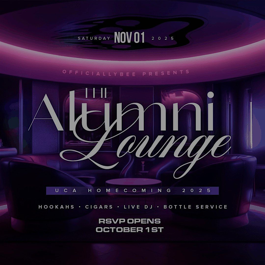 The Alumni Lounge : The Official UCA Homecoming Finale
