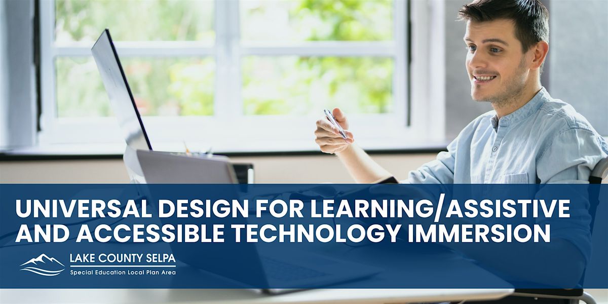 Universal Design for Learning\/Assistive and Accessible Technology Immersion