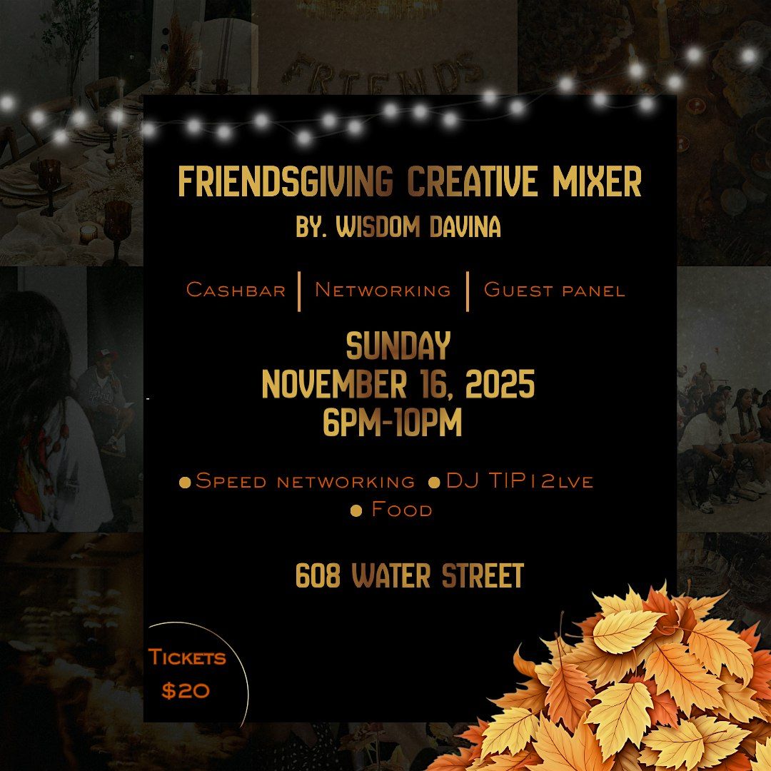 Friendsgiving Creative Mixer