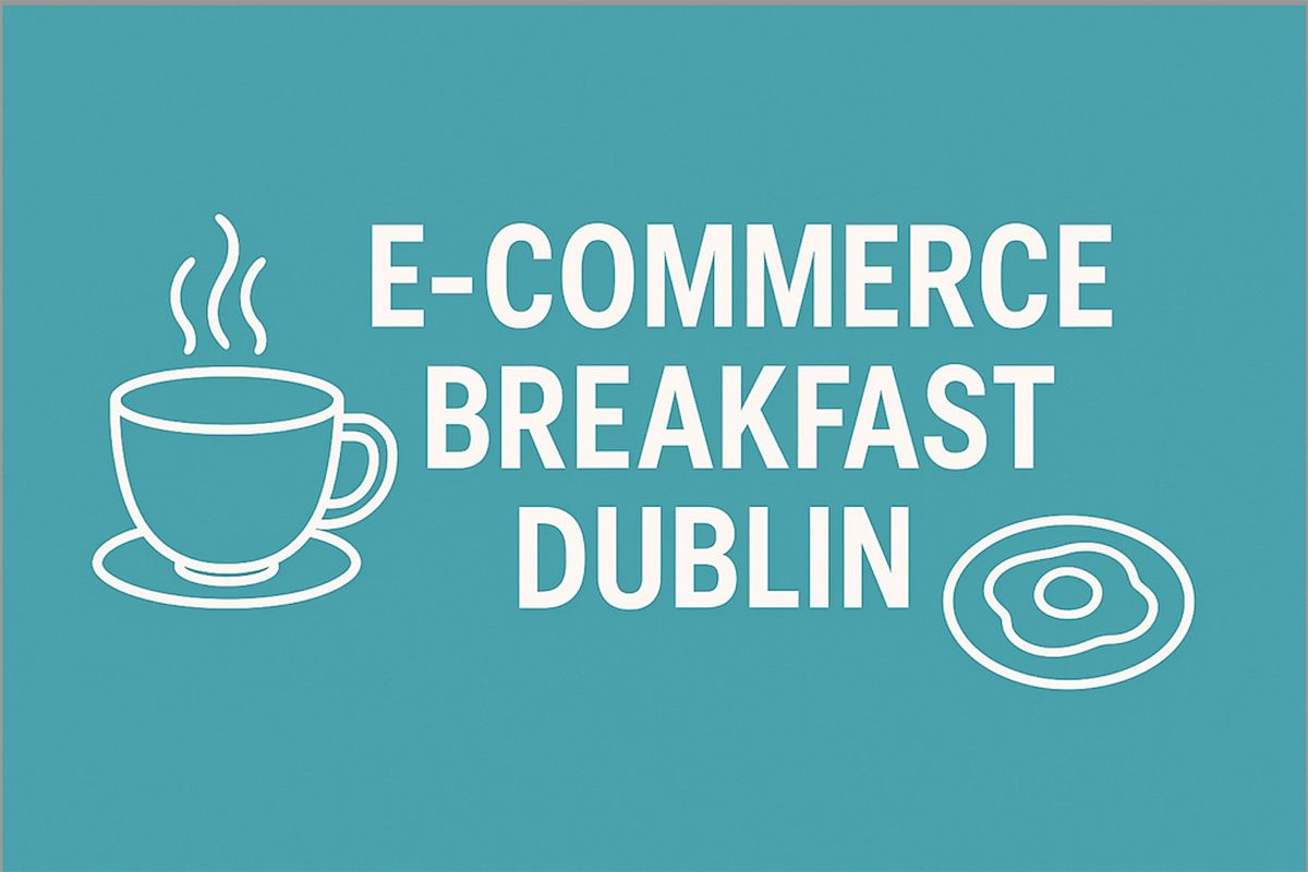 E-commerce Breakfast Dublin