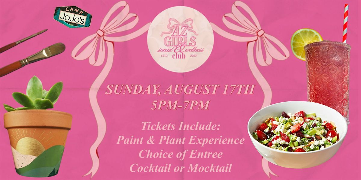 Paint & Plant with AZ Girls Club at JoJo's shakeBAR Scottsdale