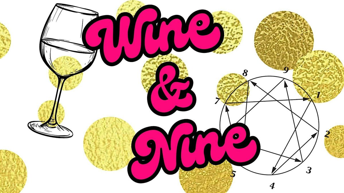Wine & Nine: An Enneagram Mix & Mingle