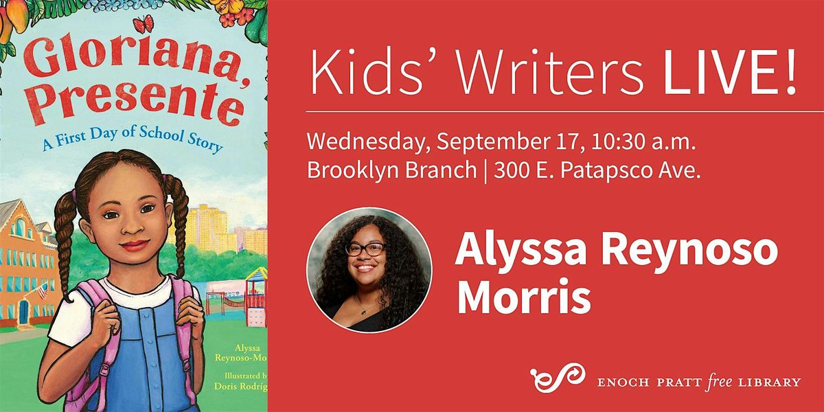 Alyssa Reynoso Morris: "Gloriana, Presente - A First Day of School Story"