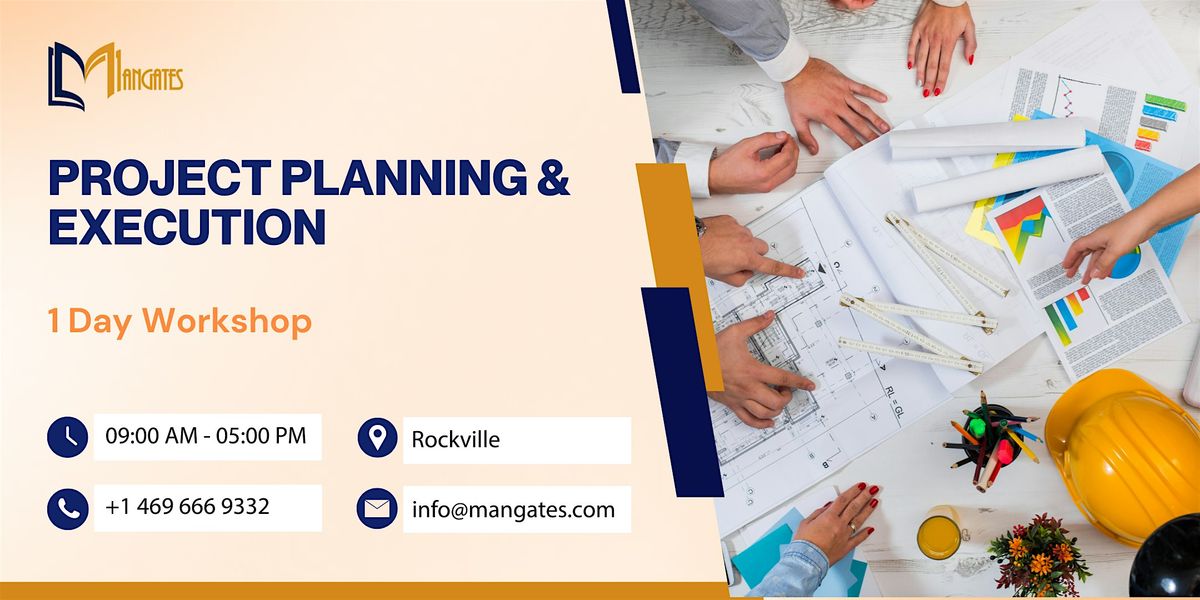 Project Planning & Execution - 1 Day Workshop - Rockville