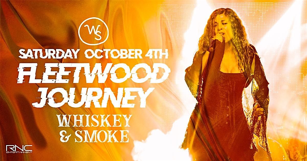 Fleetwood Journey - LIVE at Whiskey & Smoke!