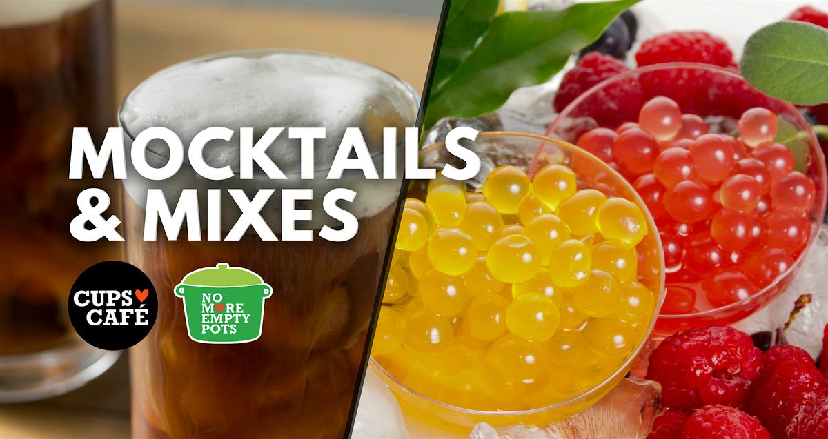 Mocktails and Mixes Workshop