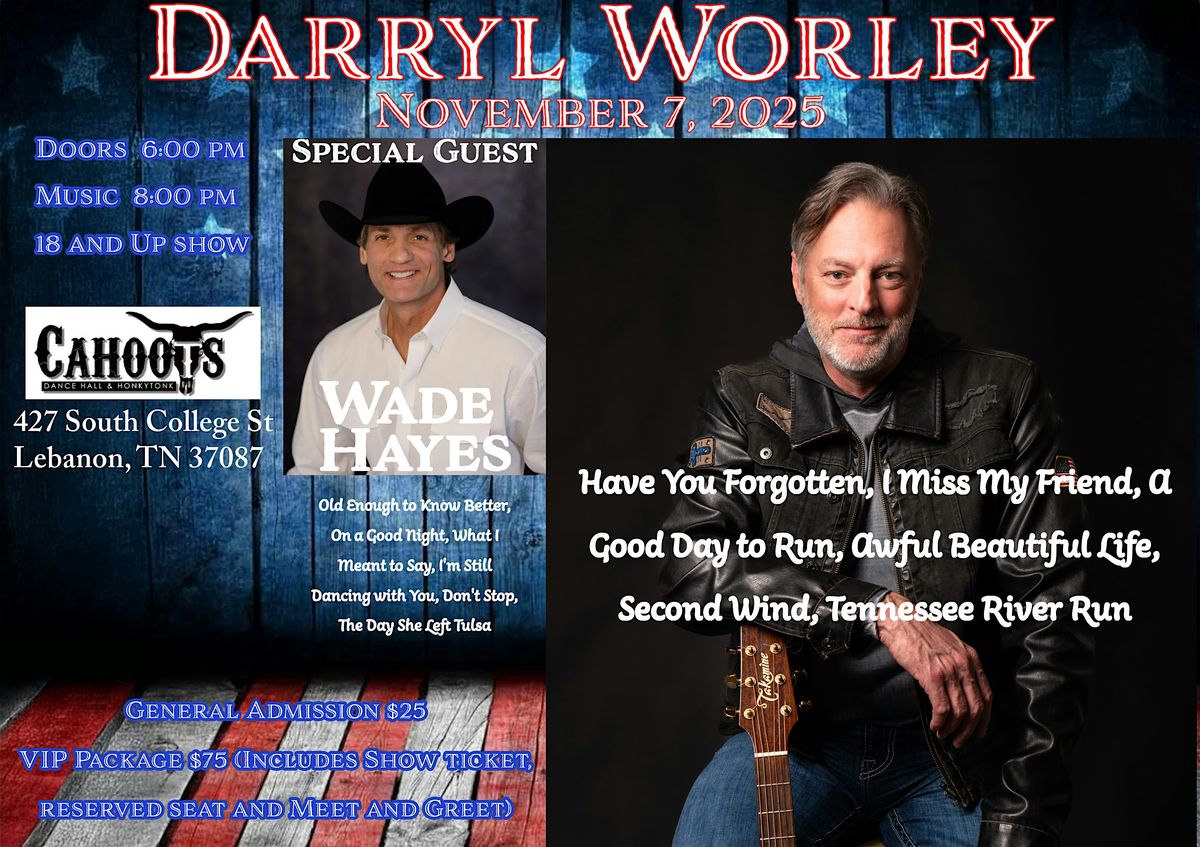 Darryl Worley and special guest Wade Hayes 11\/7\/25 at Cahoots Lebanon TN
