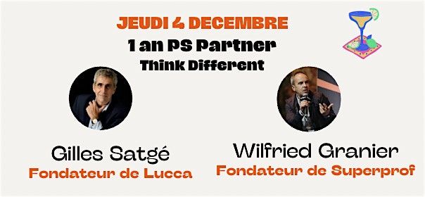 Think Different : 1 an de PS avec Gilles Satg\u00e9 & Wilfried Granier
