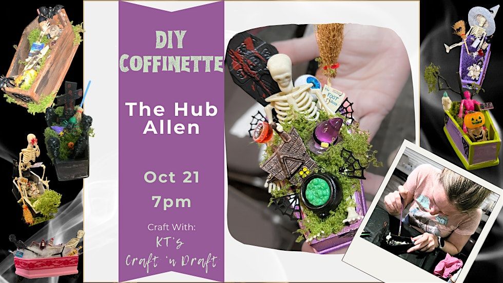 DIY Coffinettes @ The Hub
