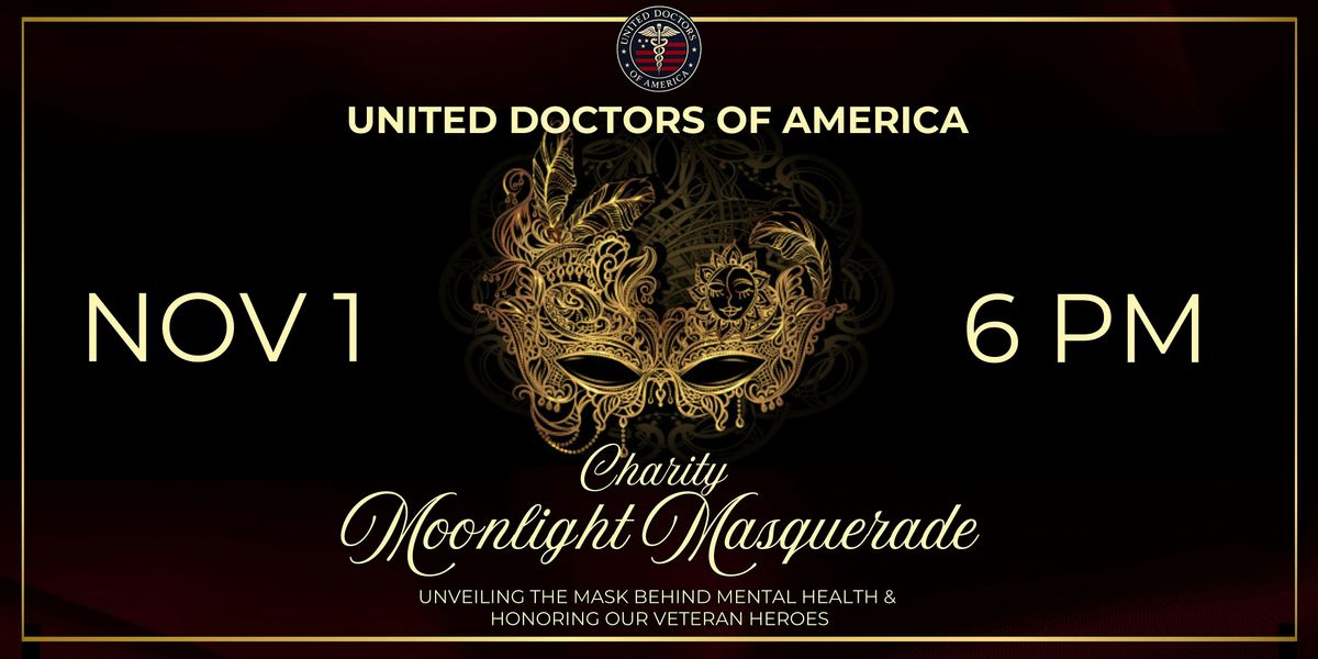 Moonlight Masquerade Gala \u2728 A United Doctors of America Charity Evening