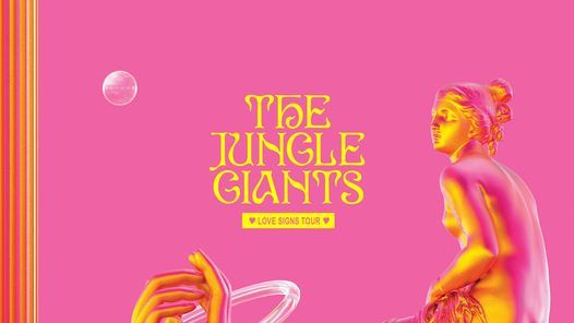 The Jungle Giants | Love Signs Tour | Brisbane (All Ages)