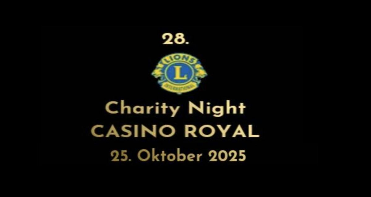 28. LIONS Charity Night \u2013 Casino Royal