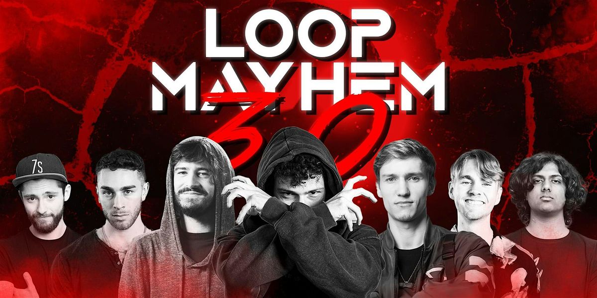 LOOP MAYHEM 3.0