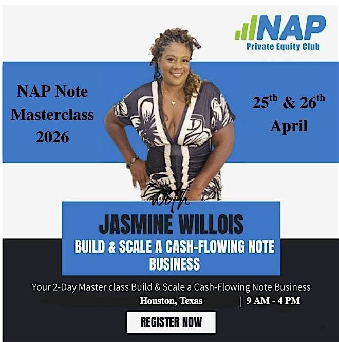 NAP Masterclass (Houston): Build & Scale a Cash-Flowing Note Business