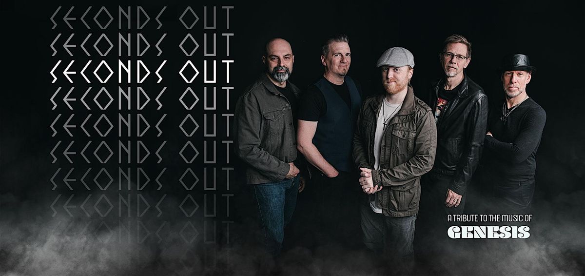 Seconds Out - A Tribute to the Music of Genesis