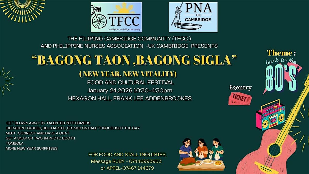 "BAGONG TAON BAGONG SIGLA "  A FILIPINO FOOD AND CULTURAL EVENT "