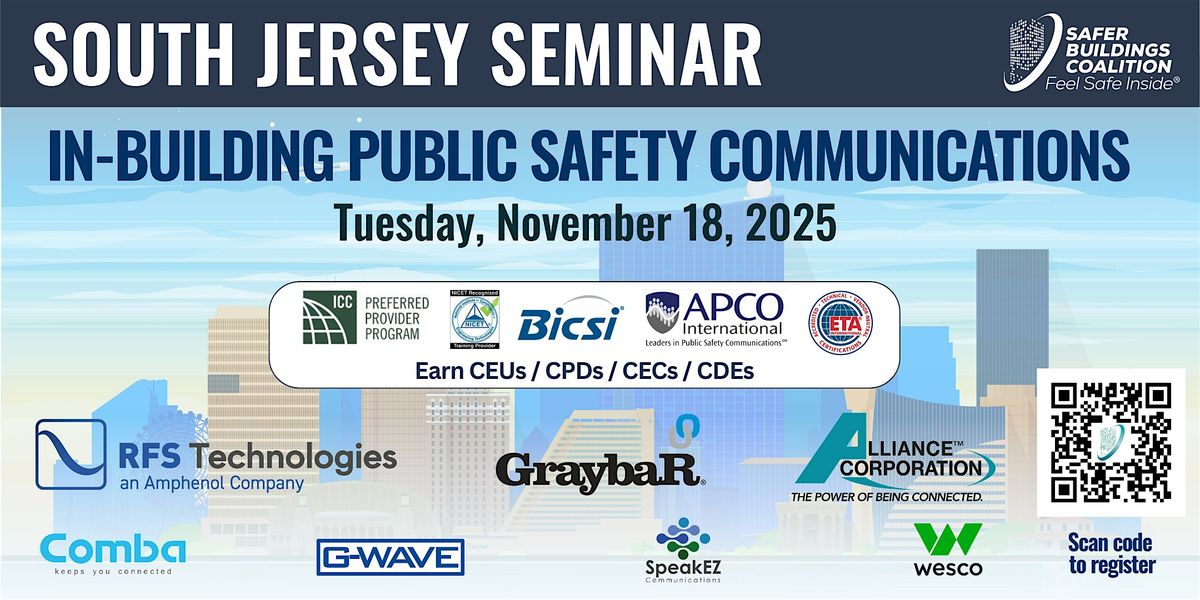 SOUTH JERSEY, NJ IN-BUILDING PUBLIC SAFETY COMMUNICATIONS SEMINAR - 2025