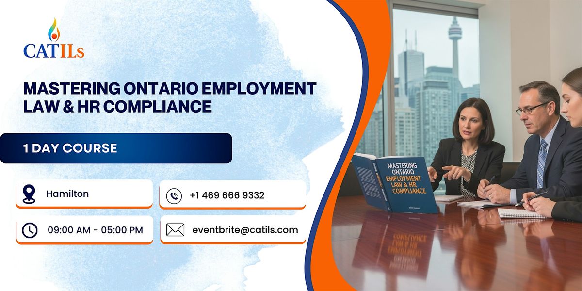 Mastering Ontario Employment Law & HR Compliance \u2013 1 Day Course, Hamilton