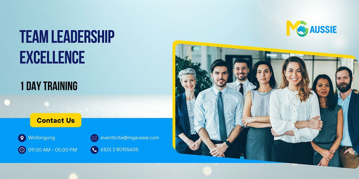 Team Leadership Excellence: 1 Day Workshop in Wollongong